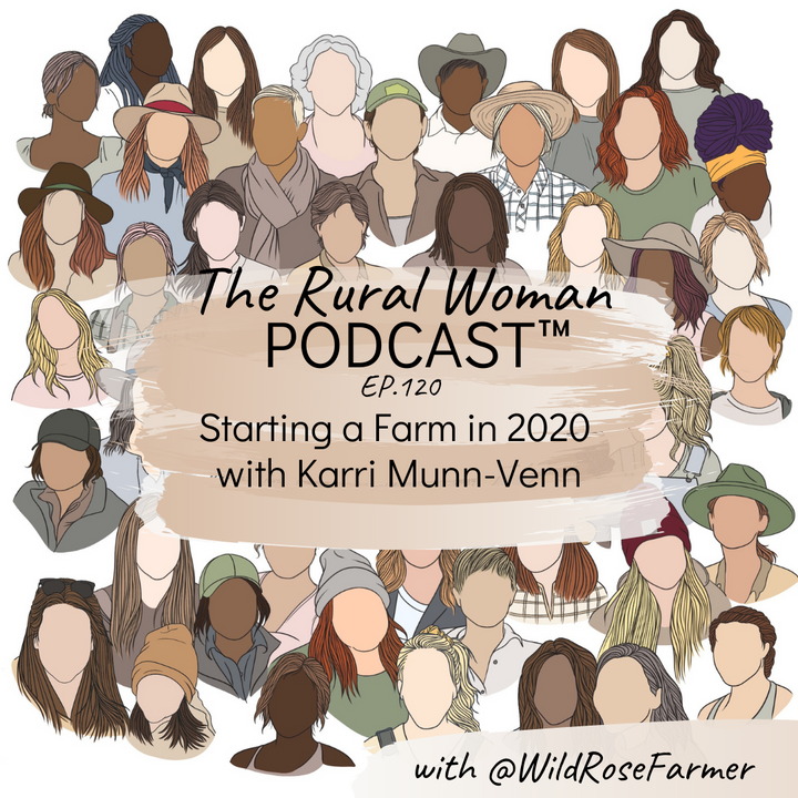Rural Woman Podcast, Fermes Leystone, Leystone Farms, Karri Munn-Venn