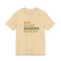 Eat. Sleep. Garden. Repeat.