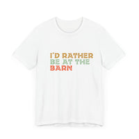 I'd Rather Be at the Barn