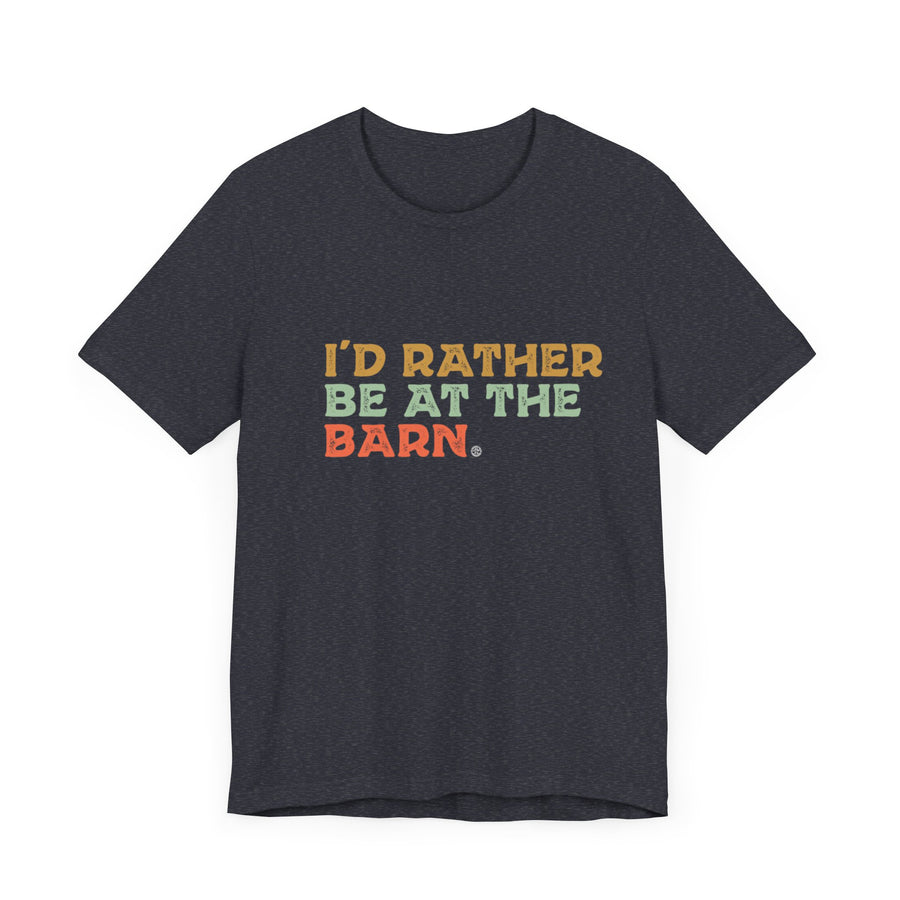 I'd Rather Be at the Barn