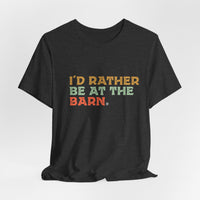 I'd Rather Be at the Barn